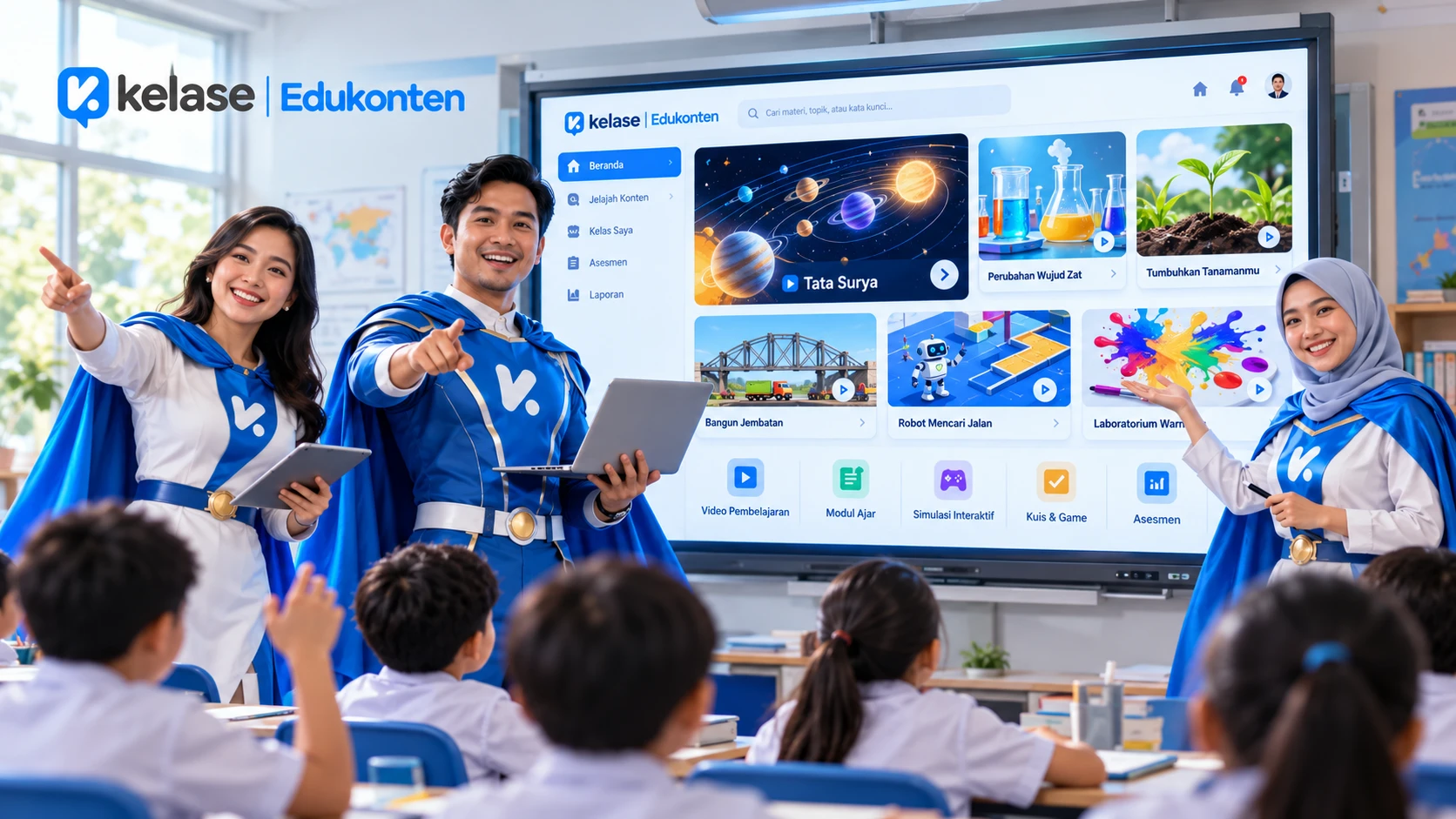 Tiga guru berjubah biru bergaya pahlawan menunjuk dan menjelaskan di depan Interactive Flat Panel yang menampilkan beranda Kelase Edukonten (Tata Surya, Perubahan Wujud Zat, Tumbuhkan Tanamanmu, Bangun Jembatan, Robot Mencari Jalan, Laboratorium Warna), sementara siswa mengangkat tangan dan antusias.